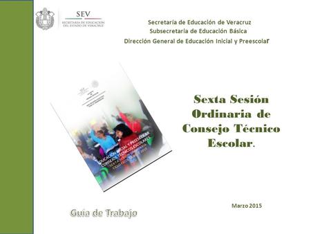 Sexta Sesión Ordinaria de Consejo Técnico Escolar.