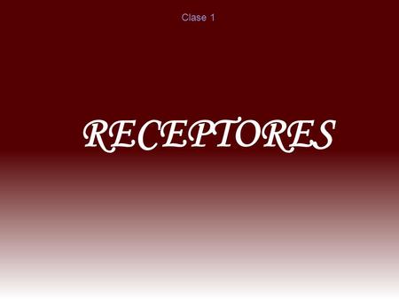 Clase 1 RECEPTORES.