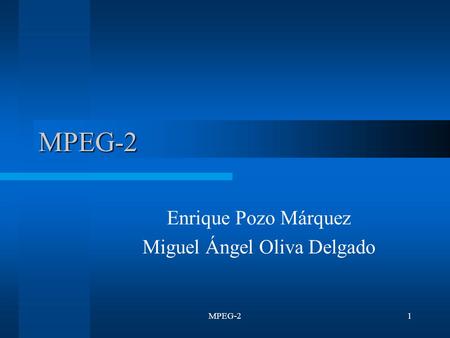 Enrique Pozo Márquez Miguel Ángel Oliva Delgado