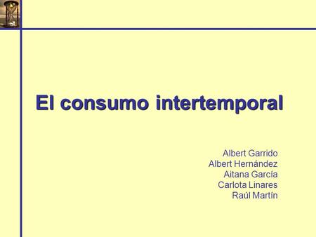 El consumo intertemporal