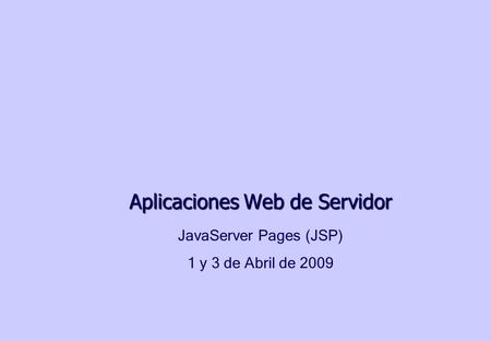 Aplicaciones Web de Servidor