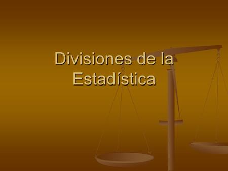 Divisiones de la Estadística