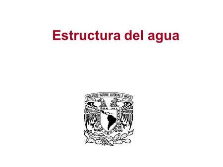 Estructura del agua.