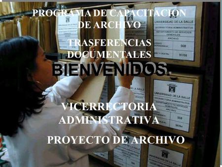 VICERRECTORIA ADMINISTRATIVA PROYECTO DE ARCHIVO