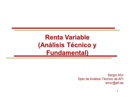 Renta Variable (Análisis Técnico y Fundamental)
