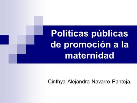 Políticas públicas de promoción a la maternidad