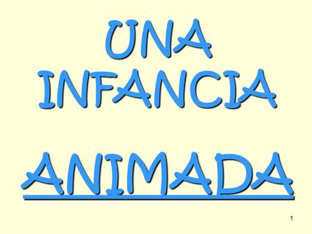 ANIMADA UNA INFANCIA RAQUEL DEL RÍO GARCÍA