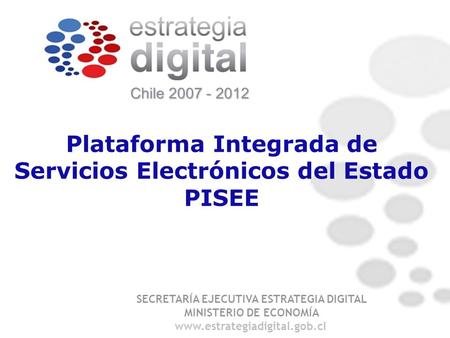 Plataforma Integrada de Servicios Electrónicos del Estado PISEE