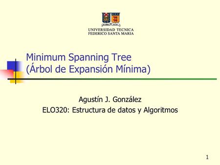 Minimum Spanning Tree (Árbol de Expansión Mínima)