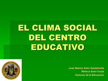 EL CLIMA SOCIAL DEL CENTRO EDUCATIVO