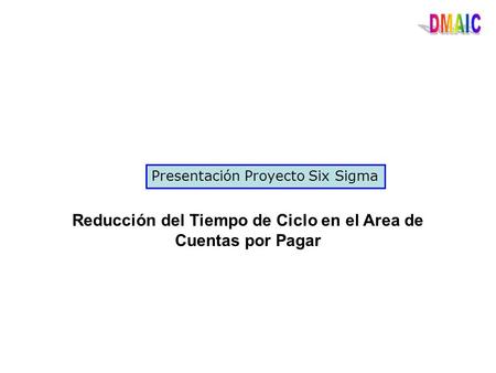 Reducción del Tiempo de Ciclo en el Area de Cuentas por Pagar