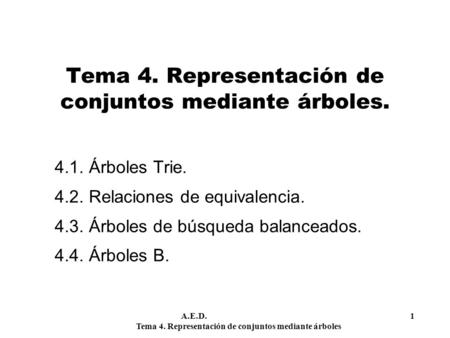 Tema 4. Representación de conjuntos mediante árboles.