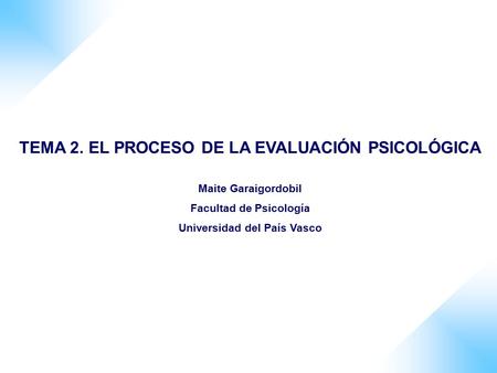 TEMA 2. EL PROCESO DE LA EVALUACIÓN PSICOLÓGICA