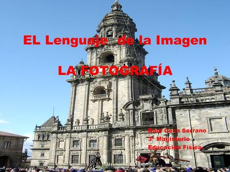 EL Lenguaje de la Imagen LA FOTOGRAFÍA