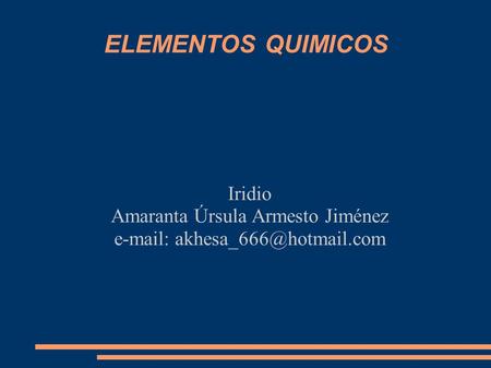 Iridio Amaranta Úrsula Armesto Jiménez