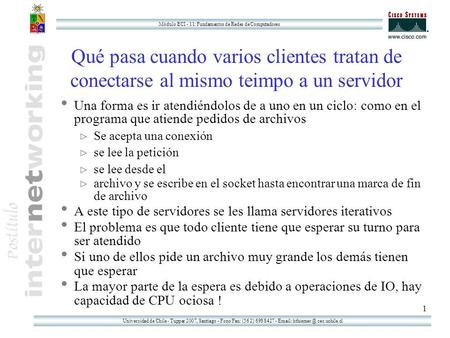Universidad de Chile - Tupper 2007, Santiago - Fono/Fax: (56 2) 698 8427 -   cec.uchile.cl Módulo ECI - 11: Fundamentos de Redes de Computadores.