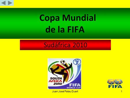 Juan José Palau Duart1 Copa Mundial de la FIFA Sudáfrica 2010.