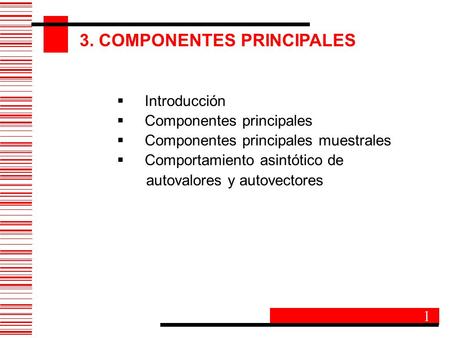3. COMPONENTES PRINCIPALES