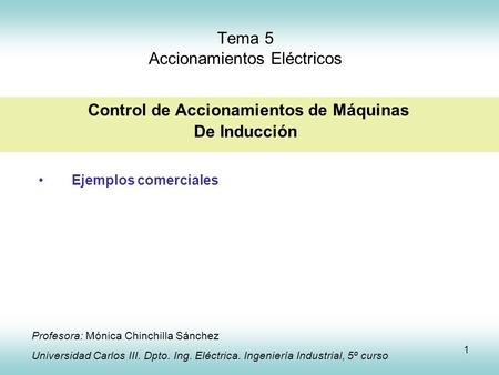 Ejemplos comerciales Profesora: Mónica Chinchilla Sánchez