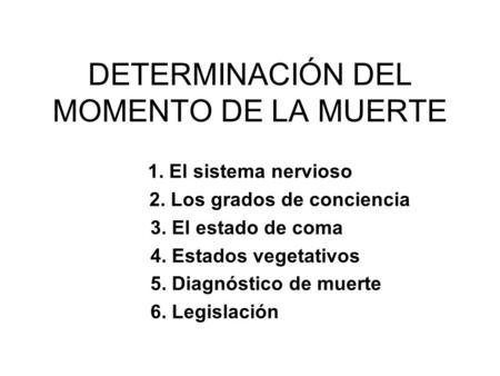DETERMINACIÓN DEL MOMENTO DE LA MUERTE