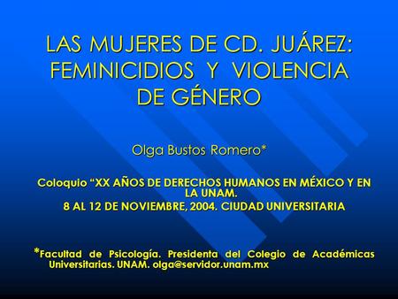 Coloquio “XX AÑOS DE DERECHOS HUMANOS EN MÉXICO Y EN LA UNAM.