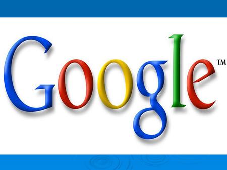 ¿QUÉ ES? Google Inc. Es la propietaria de la marca Google, cuyo principal producto es el motor de búsqueda de mismo nombre. La misión principal de este.