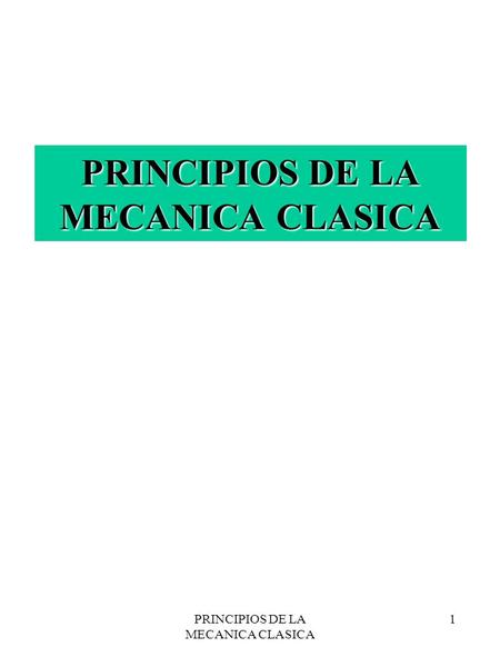 PRINCIPIOS DE LA MECANICA CLASICA