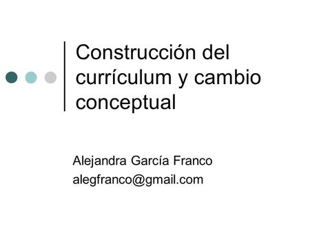 Construcción del currículum y cambio conceptual