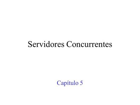 Servidores Concurrentes