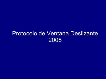 Protocolo de Ventana Deslizante 2008