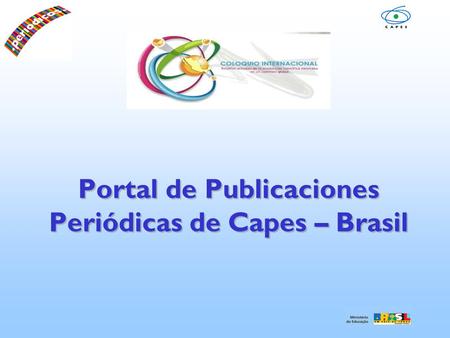 Portal de Publicaciones Periódicas de Capes – Brasil.
