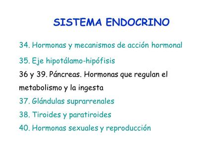 SISTEMA ENDOCRINO 34. Hormonas y mecanismos de acción hormonal