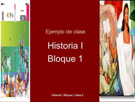 Historia I, Bloque I, Clase 2