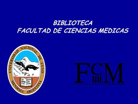 BIBLIOTECA FACULTAD DE CIENCIAS MEDICAS. Biblioteca Virtual Junio 2007.