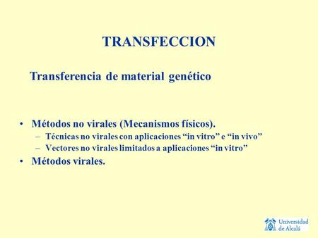 TRANSFECCION Transferencia de material genético