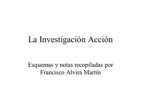 La Investigación Acción