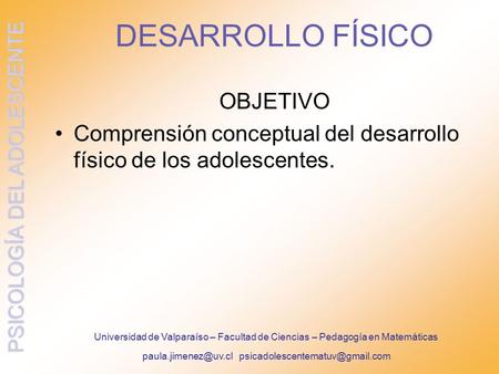 DESARROLLO FÍSICO OBJETIVO