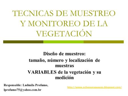 TECNICAS DE MUESTREO Y MONITOREO DE LA VEGETACIÓN