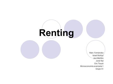 Renting Marc Fernández Israel Muñoz Javi Montes Jordi Ral Eric Touzé