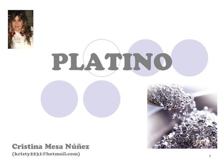PLATINO Cristina Mesa Núñez (kristy2231@hotmail.com)