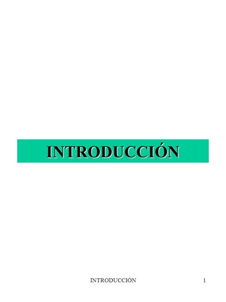 INTRODUCCIÓN INTRODUCCIÓN.