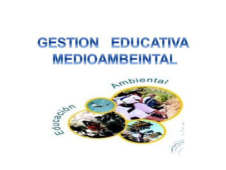 GESTION EDUCATIVA MEDIOAMBEINTAL