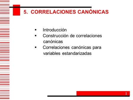 5. CORRELACIONES CANÓNICAS