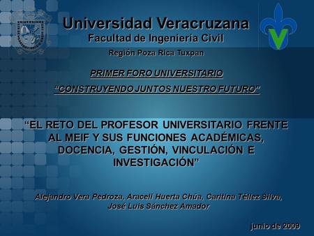Universidad Veracruzana 1er Foro Universitario Construyendo