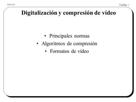 Digitalización y compresión de vídeo