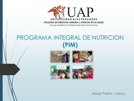 PROGRAMA INTEGRAL DE NUTRICION (PIM)
