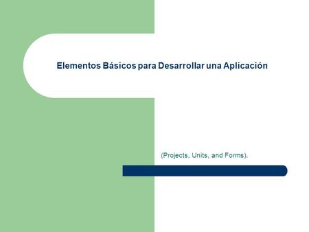 Elementos Básicos para Desarrollar una Aplicación