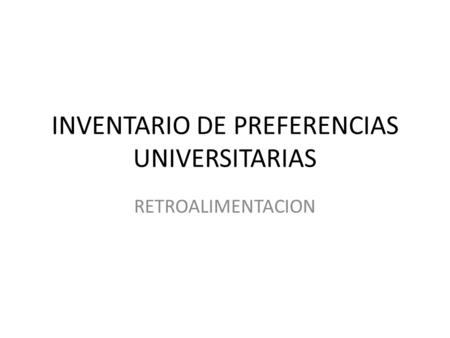 INVENTARIO DE PREFERENCIAS UNIVERSITARIAS