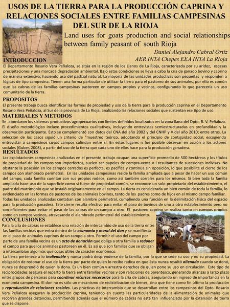 USOS DE LA TIERRA PARA LA PRODUCCIÓN CAPRINA Y RELACIONES SOCIALES ENTRE FAMILIAS CAMPESINAS DEL SUR DE LA RIOJA Land uses for goats production and social.