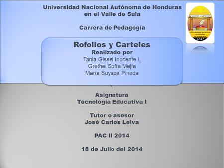 Rofolios y Carteles Universidad Nacional Autónoma de Honduras
